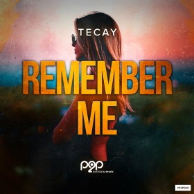 TECAY - REMEMBER ME